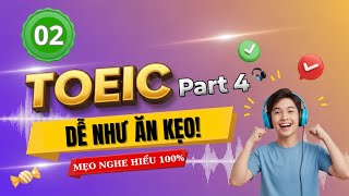 TOEIC Part 4 Is As Easy As Candy! | Tips To Listen And Understand 100% (Part 2)