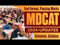 Mdcat 2024 updates  schedule syllabus conduction test format  passing marks  pakeducareer