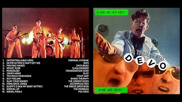 A Tribute to DEVO (Are We Not Men? We Are Devo!)