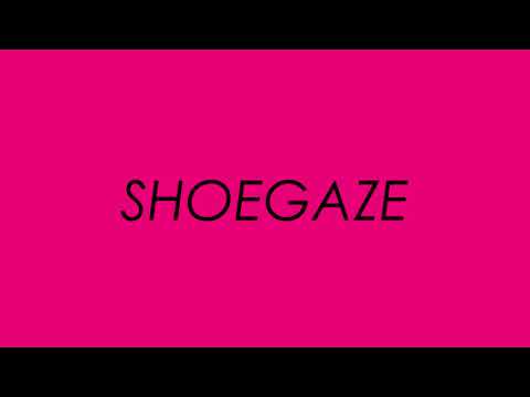 The History of Shoegaze