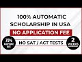 Automatic scholarship in usa  admission in two weeks  no application fee