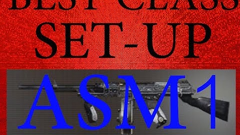 ASM1 Best Class Set-up #1