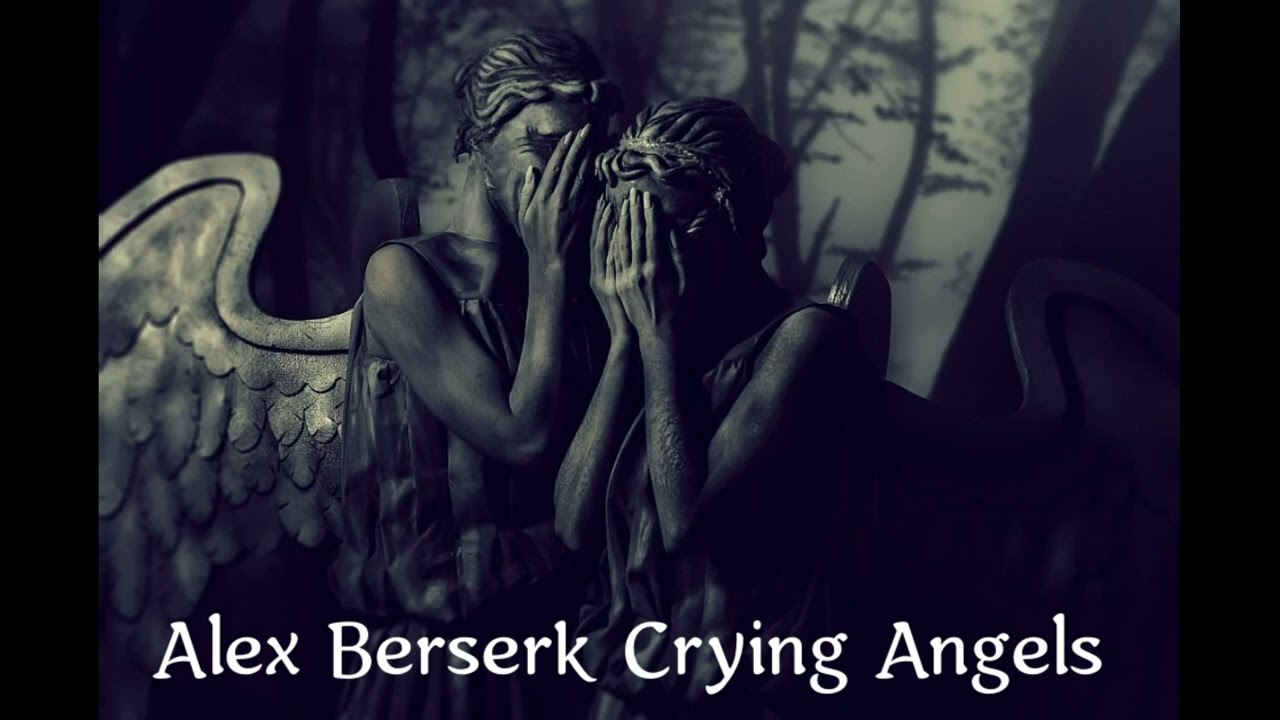 Alex Berserk Crying Angels
