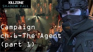 Killzone Shadowfall Walkthrough Ch. 6 - The Agent [part 1]
