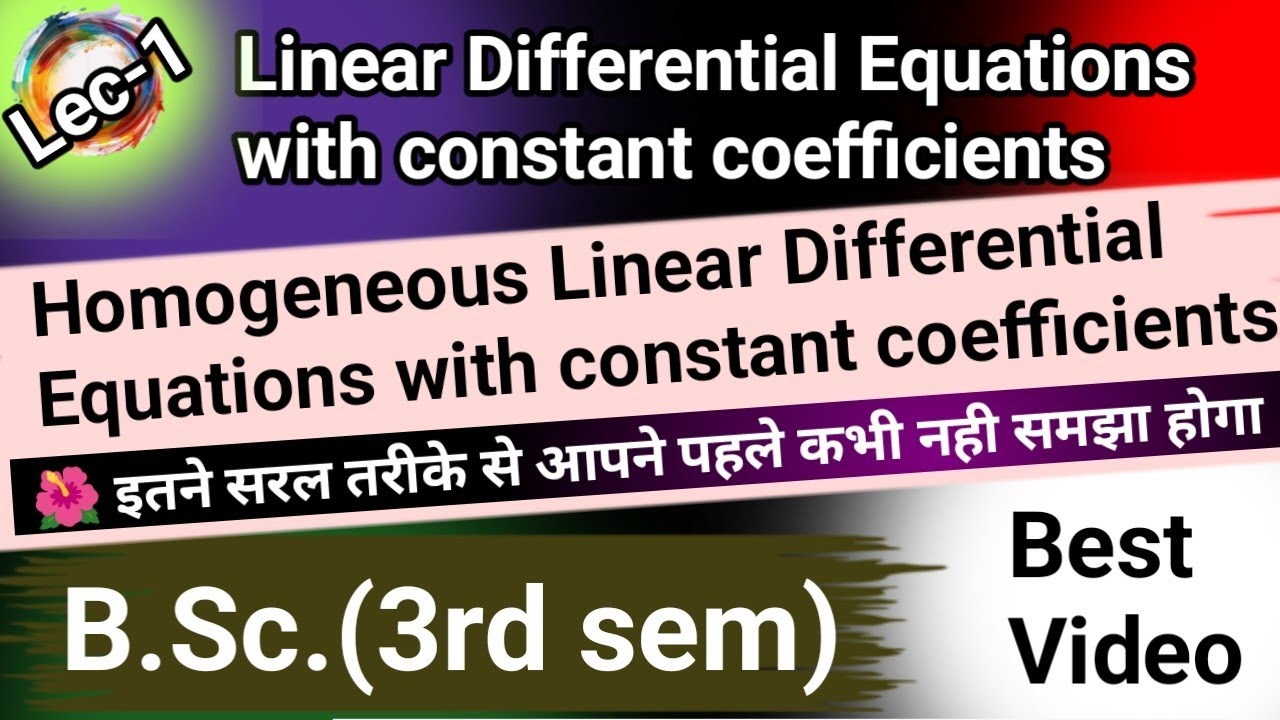 Linear Differential Equation with constant coefficients (Maths)(B.Sc ...
