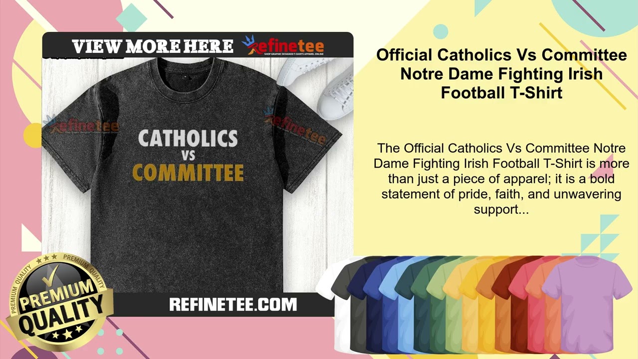 Official Catholics Vs Committee Notre Dame Fighting Irish Football T-Shirt