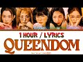 Red Velvet (레드벨벳) - Queendom (1 Hour) Lyrics | 1시간