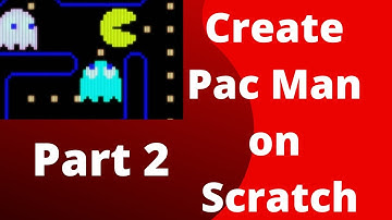 Scratch Tutorial - Pac Man on Scratch (part 2)
