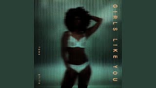 Download Lagu Girls Like You Download Lagu Girls Like You
