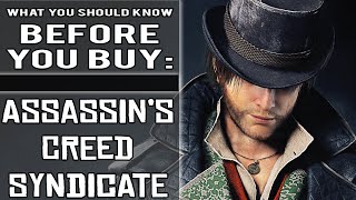 What You Should Know Before You Buy Assassins Creed Syndicate