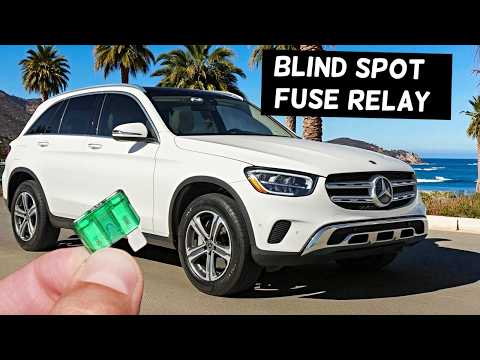 MERCEDES GLC Blind Spot Fuse Relay Location Replacement GLC 300 GLC 43 GLC 63 GLC 200 GLC 200d GLC 2