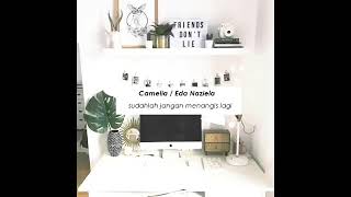CAMELIA/Eda Naziela.
