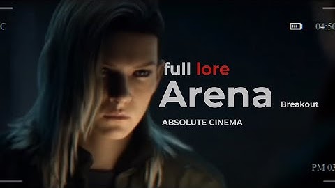 full trailer arena breakout mobile  (cn, global)