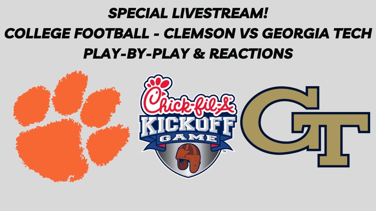 Special Livestream College Football Clemson vs Tech (Live PlayByPlay & Reactions