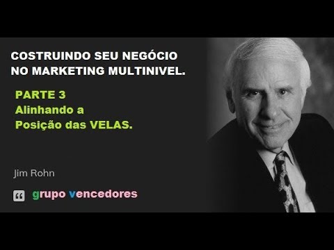 Jim Rohn - Parte 3 - Alinhando a Posição das Velas - YouTube