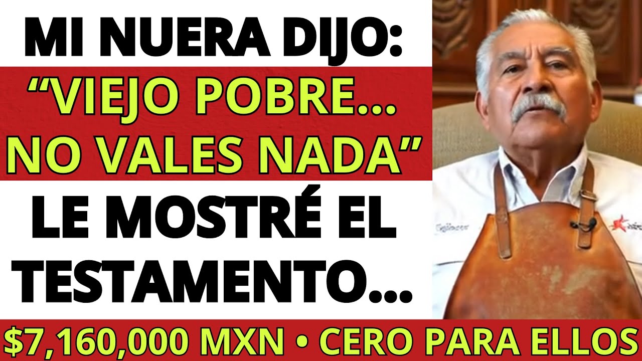 ME LLAMARON VIEJO POBRE — YO SOLO LES ENSEÑÉ EL TESTAMENTO