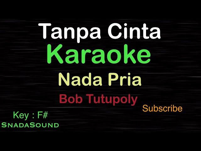 TANPA CINTA-Lagu Nostalgia-Bob Tutupoly|KARAOKE NADA PRIA​⁠ -Male-Cowok-Laki-laki@ucokku class=