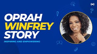 "Oprah Winfrey: From Humble Beginnings to Global Icon" Motivational Story