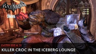 Batman Arkham City - Easter Egg - Killer Croc In The Iceberg Lounge