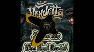 Vendetta Лепит Нас (One Hard Remix)