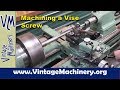 Making a new Vise Threaded Rod for a Mill Vise