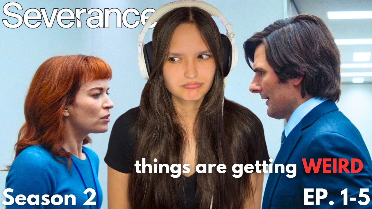 I Watched *SEVERANCE* Season 2 and Now I’m Questioning EVERYTHING!!! (Episode 1-5)