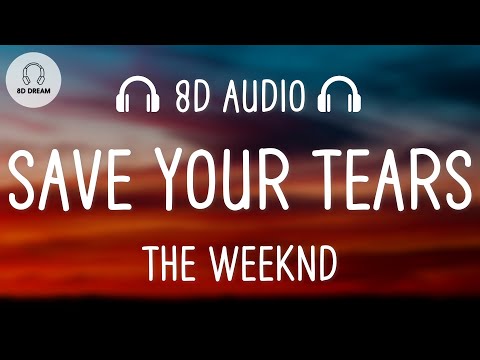 The Weeknd Save Your Tears