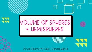Volume of Spheres & Hemispheres | High School Geometry Lesson