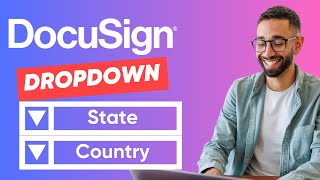 How to use DocuSign Dropdown Fields in 2023