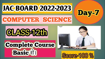 Jac Board  Class 12th Computer  Science 2023| Complete  Course  Basic| Logical Operator  latest