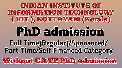 IIIT Kottayam/PhD admission/PhD in ECE/CSE/Indian Institute of Information Technology, Kottayam