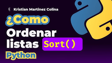 Aprende a Ordenar Listas en Python, como ordenar listas en Python, método sort en Python