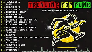 Top Hits Spotify Indonesia 2025 | Kumpulan Musik POP PUNK TERBARU πΆ Full Album Lagu Indo Pop Rock