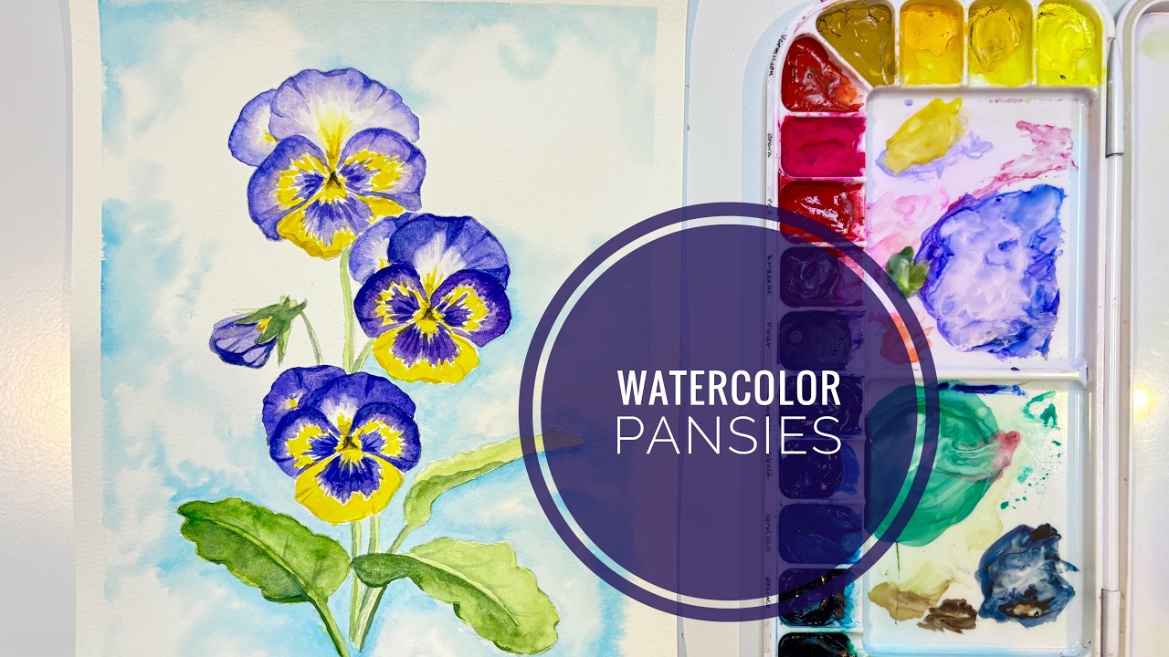 Tutorial: Pansies, A Watercolor Tutorial for Intermediate Painters