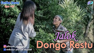 JALOK DONGO RESTU || Eps 157 || Cerita Jawa