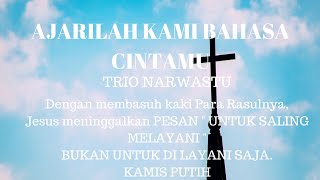 AJARILAH KAMI BAHASA CINTA BY TRIO NARWASTU #lagurohanikristen