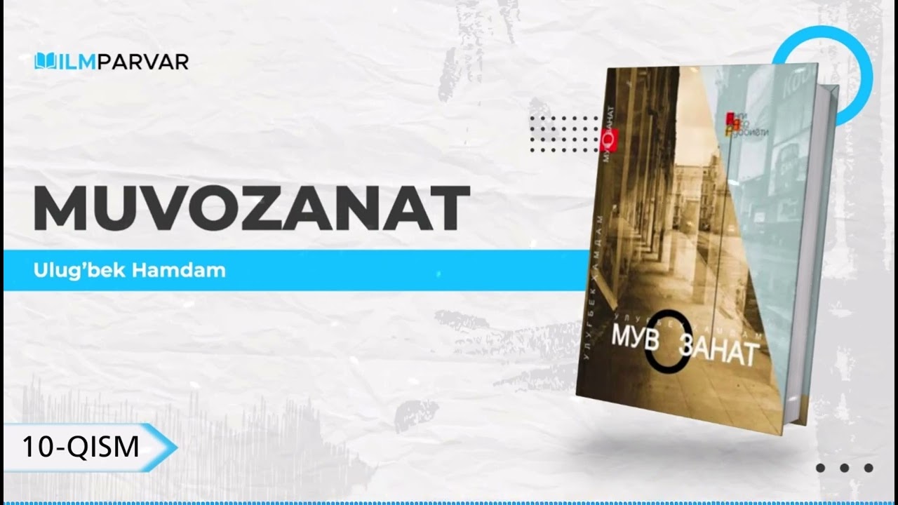 10-qism | «Muvozanat — Ulug'bek Hamdam» | 