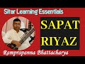 Important sitar lesson  sapat practice or riyaz  ramprapanna bhattacharya