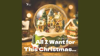 All I Want for This Christmas