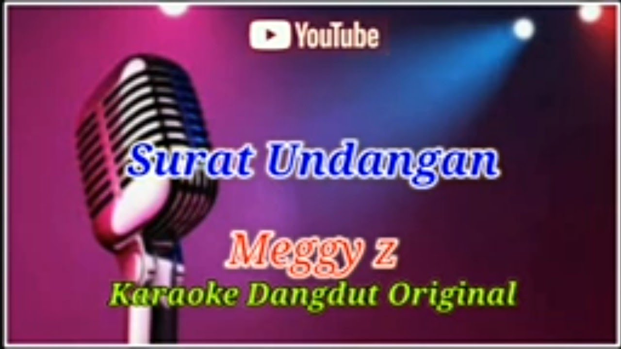SURAT_UNDANGAN_MEGGY Z_ KARAOKE_DANGDUT || @sonykaraokeofficial