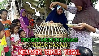Prosesi Mudun Lemah (Thedak Siten) Mejasem Timur Kabupaten Tegal