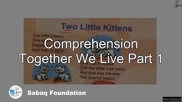 Comprehension Together We Live Part 1, English Lecture | Sabaq.pk