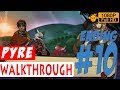 Pyre Walkthrough Part 10 - ENDING | Gameplay #10