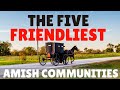 5 Friendliest Amish Communities (and 2 NOT-so-Friendly...)