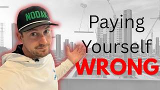 Paying Yourself Could Cost You Thousands — Here's the Right Way