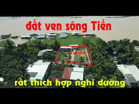Video ➀➂➃➂ 862m đất nghỉ dưỡng ven sông tiền cách cầu rạch... - youtube