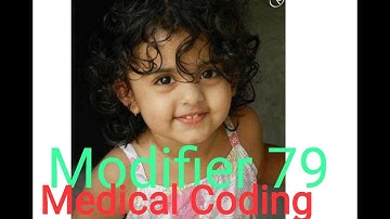 Medical Coding Denial - Modifier 79