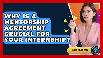 Why Is A Mentorship Agreement Crucial For Your Internship? - Internship Hero
