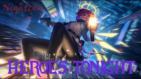Janji - Heroes Tonight [Nightcore]