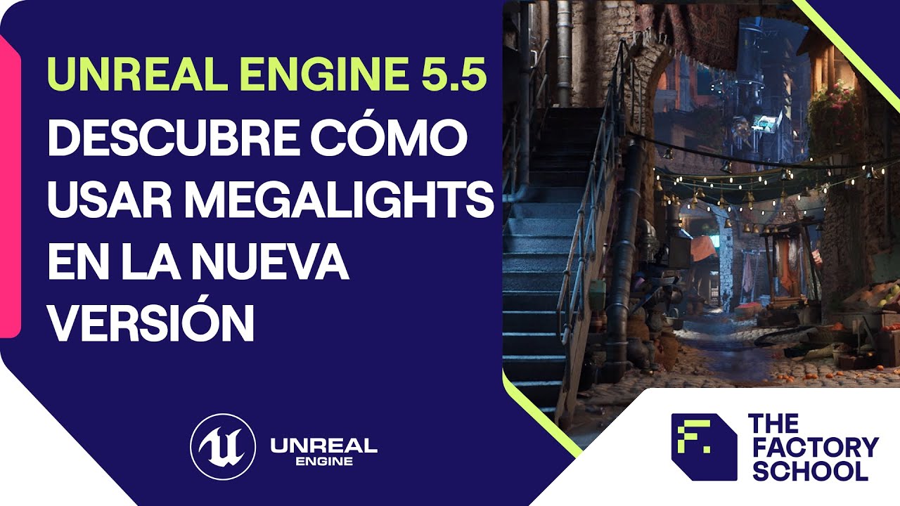 Descubre cómo usar Megalights en Unreal Engine | The Factory School